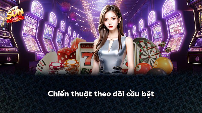 Chiến thuật theo dõi cầu bệt