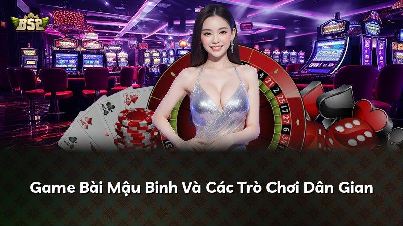 Game Bài Mậu Binh Và Các Trò Chơi Dân Gian
