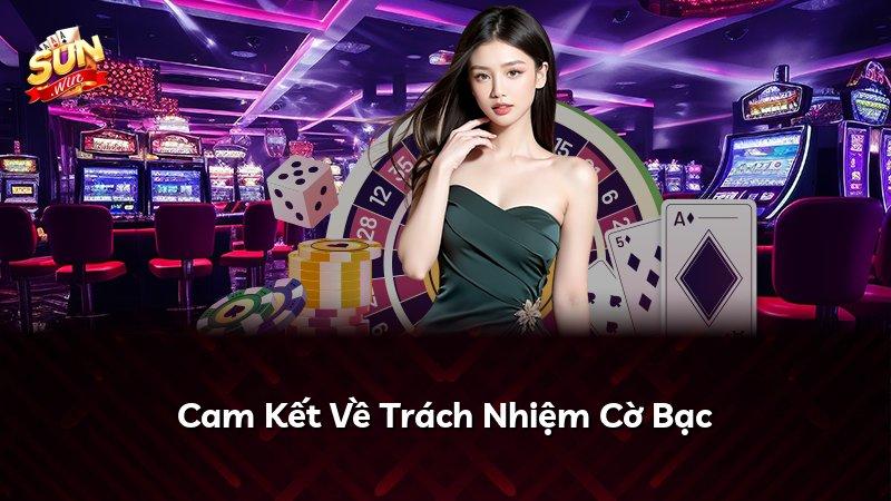 Cam Kết Về Trách Nhiệm Cờ Bạc